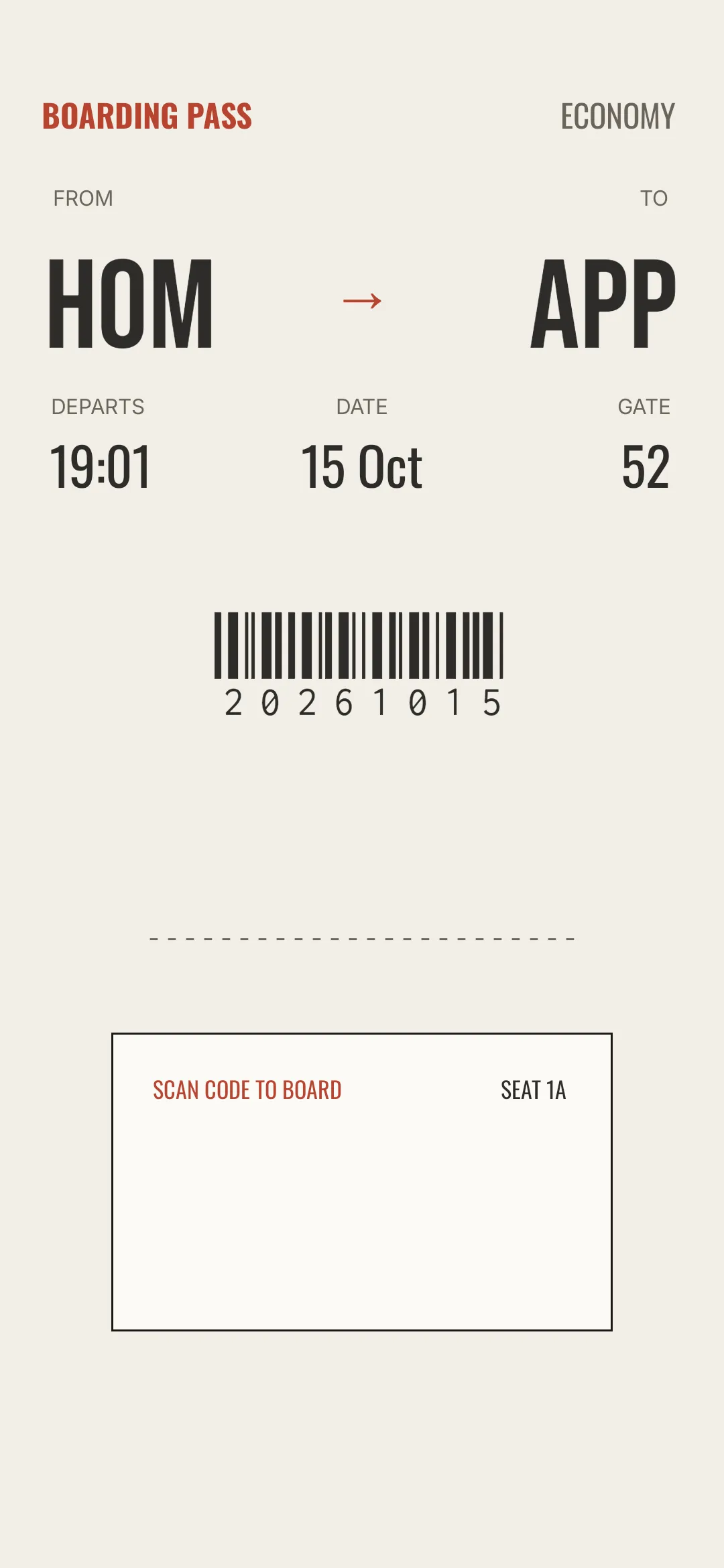 Card-stock home screen laid out as a boarding pass: BOARDING PASS and ECONOMY, FROM HOM to APP with a red arrow, DEPARTS 19:01, DATE 15 Oct, GATE 52, a barcode reading 20261015, a dashed tear line, and a gesture box labeled SCAN CODE TO BOARD and SEAT 1A.