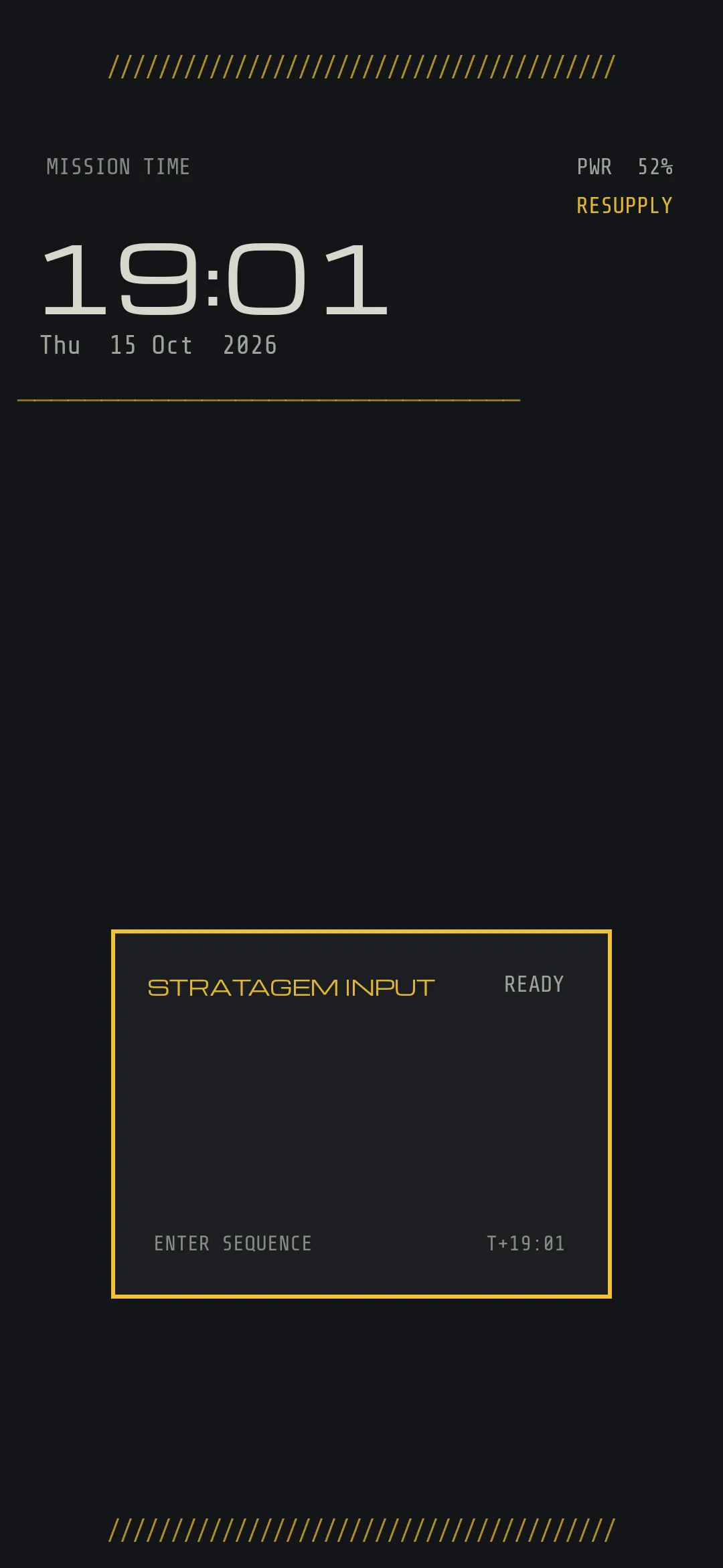 Dark gunmetal home screen with amber hazard stripes at the top and bottom, MISSION TIME above a large 19:01 clock and the date, PWR 52% and RESUPPLY on the right, and an amber-framed gesture box labeled STRATAGEM INPUT, READY, ENTER SEQUENCE, and T+19:01.