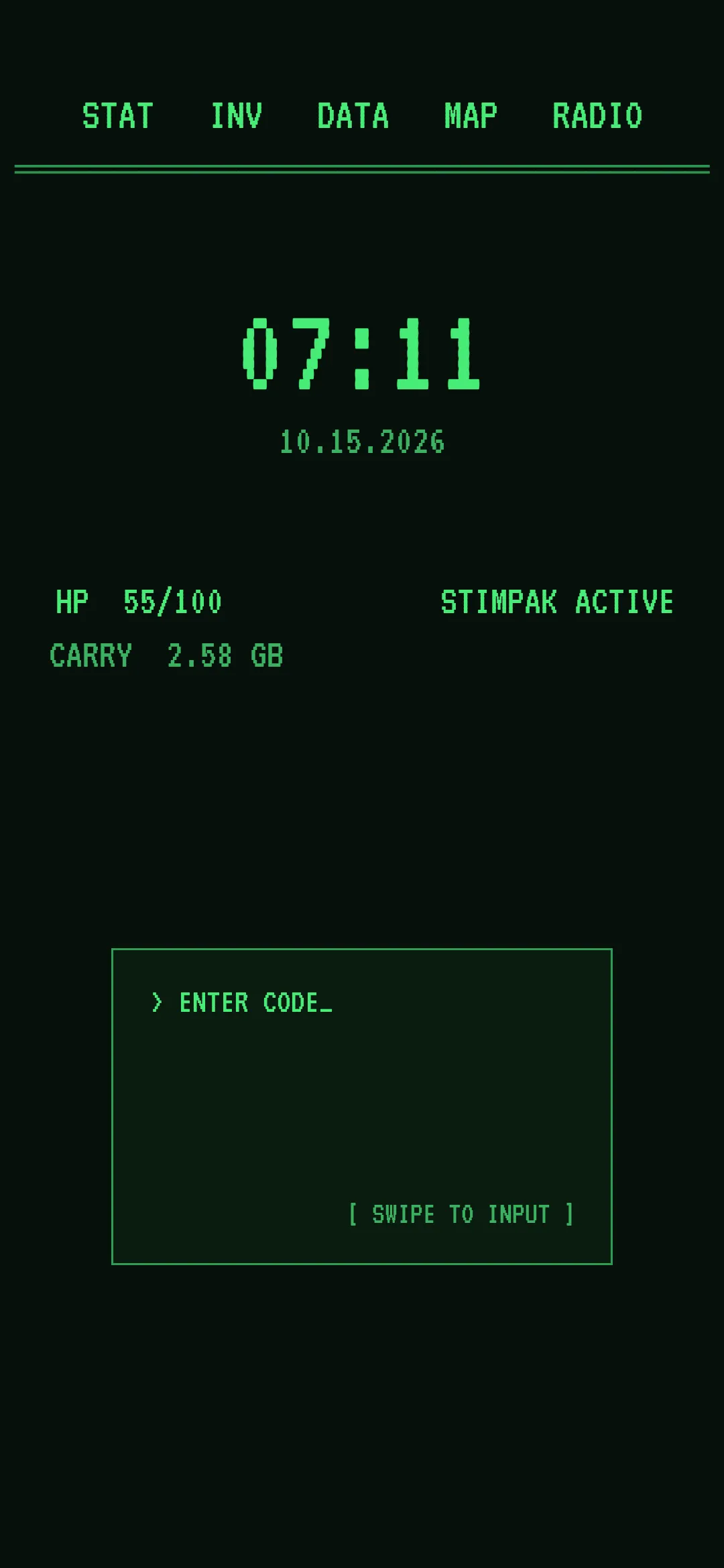 Near-black green home screen with a STAT INV DATA MAP RADIO tab row and a double rule, a large green 07:11 clock and 10.15.2026, HP 55/100, CARRY 2.58 GB, and STIMPAK ACTIVE, and a green-outlined gesture box reading ENTER CODE_ and SWIPE TO INPUT.